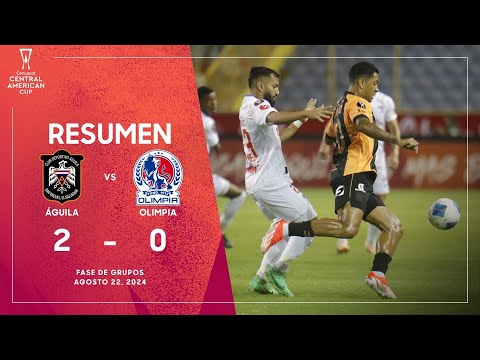 Águila vs Olimpia | Copa Centroamericana 2024 | Fase de Grupos