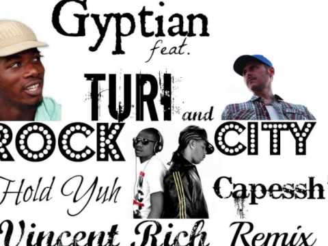 Gyptian feat. Turi & Rock City - Hold Yuh Capessh (Vincent Rich Remix)