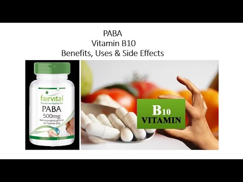 PABA - Vitamin B10 Benefits, Uses & Side Effects