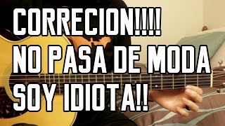 No Pasa de Moda - CORRECCION!! - Tutorial