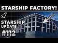 Wow! SpaceX's Next-Generation Starship Factory Is Taking Shape! - SpaceX Weekly #112