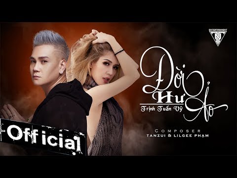 Đời hư ảo - Trịnh Tuấn Vỹ