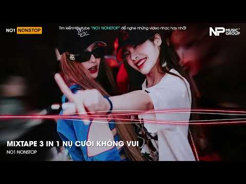 Nonstop Vinahouse 2025 - Mixtape 3in1 Nụ Cười Không Vui (VP Fix) | Việt Mix Hot Tiktok Cực Căng 2025
