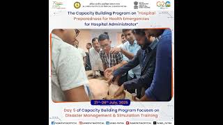 Day 5 of Capacity Building Program Focuses on Disaster Management & Simulation Training