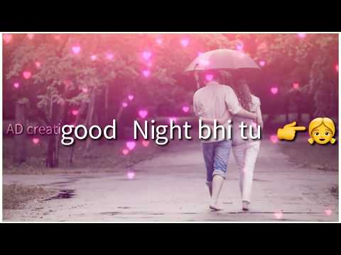mari good morning tu hai meri goodnight bhi tu whatsapp status video