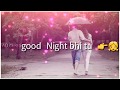 Mari Good Morning Tu Hai Meri Goodnight Bhi Tu Whatsapp Status Video
