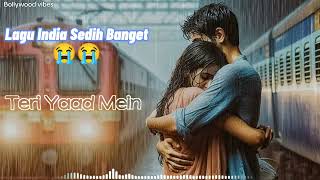 Download lagu Teri Yaad Mein/lagu India sedih nyesek banget/lagu Bollywood sedih/lagu romantis #song #music mp3 Download lagu Teri Yaad Mein/lagu India sedih nyesek banget/lagu Bollywood sedih/lagu romantis #song #music mp3