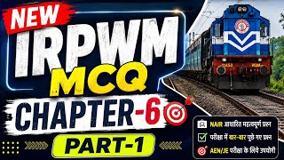IRPWM Chapter-6 Part-1 | Top MCQs | LDCE/AEN/JE Practice Test@LDCECRACKER2.0