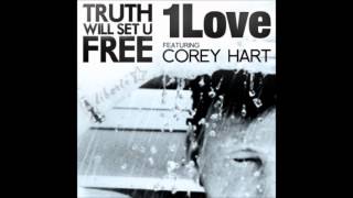 1Love - Truth Will Set U Free (feat. Corey Hart)