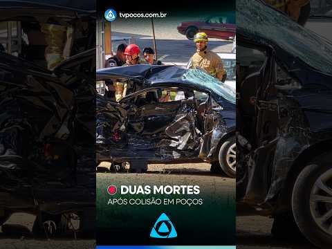 DUAS MULHERES MORR3M APÓS COLISÃO NA AV. WENCESLAU BRAZ EM POÇOS DE CALDAS