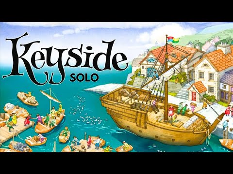 Keyside | Solo Board Game Tutorial and Playthrough