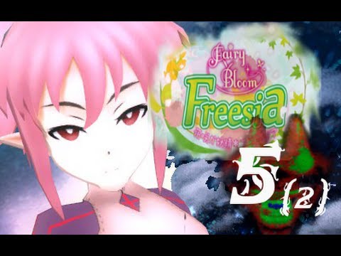 DOUJIN GAME | Fairy Bloom Freesia | PART 5 (2/2) - "THE FIST AND THE  FEROCIOUS"
