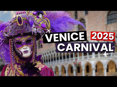CARNEVALE DI VENEZIA 2025 | Momenti imperdibili e consigli utili prima di partire!