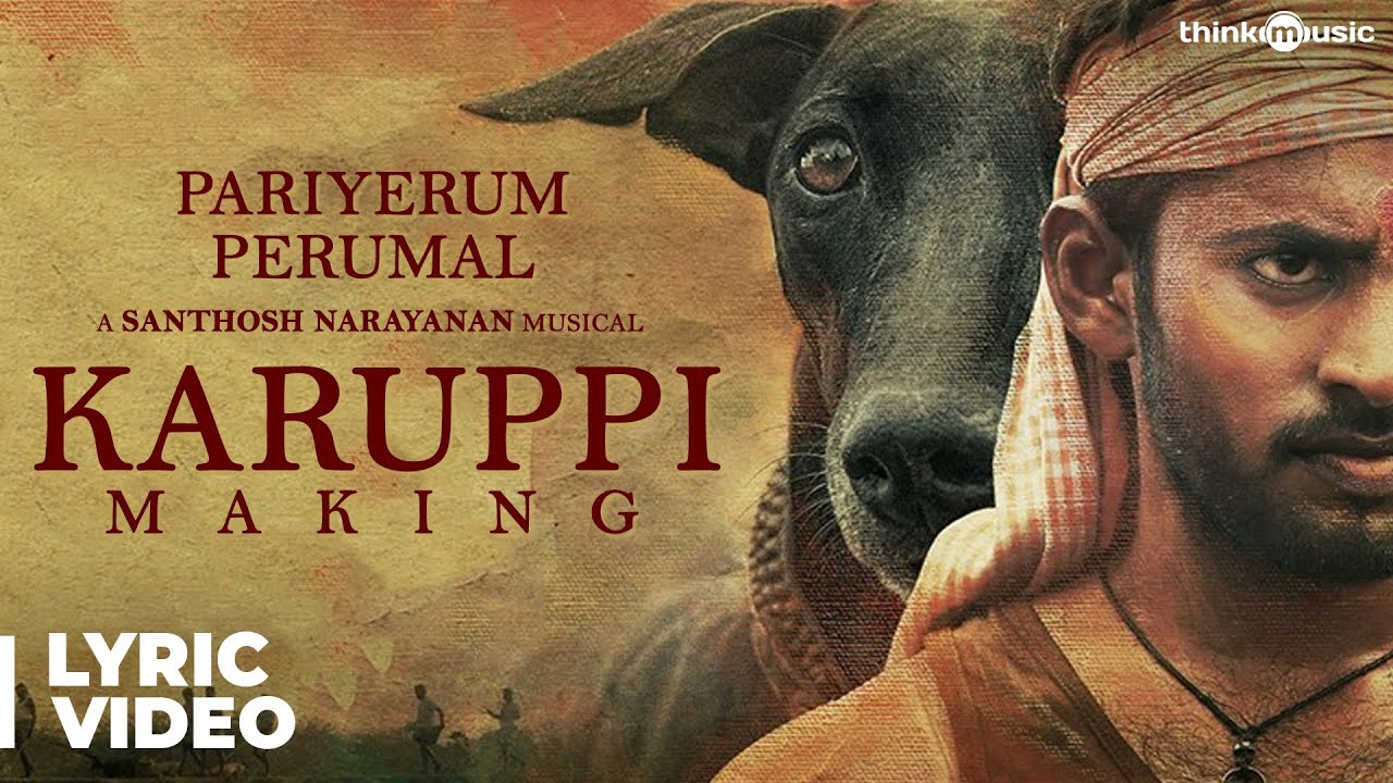 Karuppi Lyrics  | Pariyerum Perumal | Anandhi | Dr. S.C.Chandilya | Santhosh Narayanan