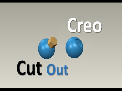Creo 2 | Assembly | Component Operation | Cut Out