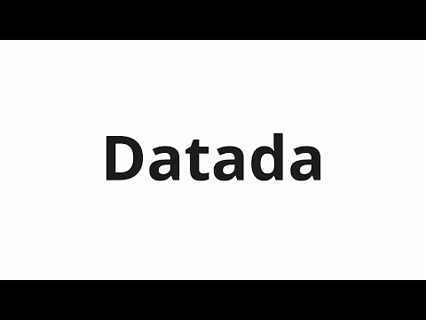 How to pronounce Datada