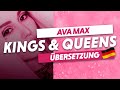 Ava Max - Kings & Queens Deutsche Übersetzung Ava Max - Kings & Queens Deutsche Übersetzung