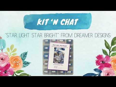 Kit 'n Chat | Catching Up and Kitting Up! | "Star Light, Star Bright" from Dreamer Designs 🦦🦦