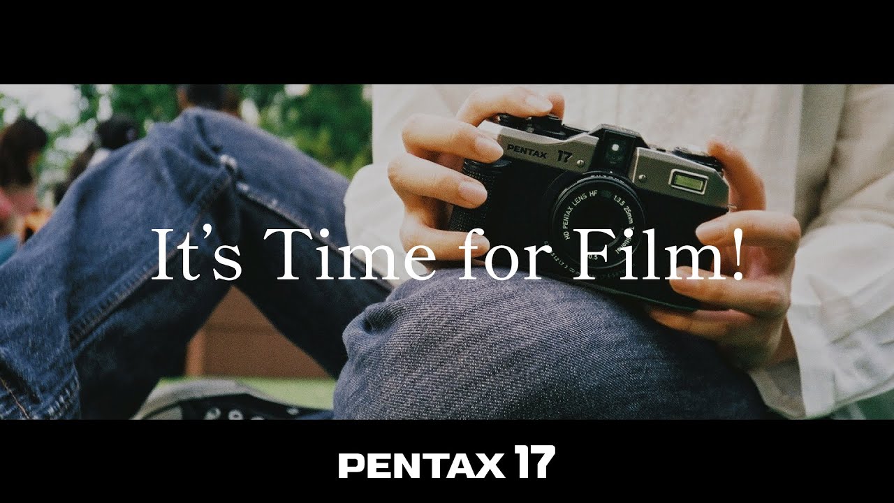 PENTAX 17 ～ It's Time for Film. 1:41