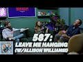 Leave Me Hanging (w/Allison Williams!) - If I Were You - 587