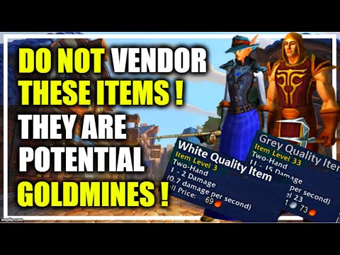 9.2: DO NOT Vendor these Items! Potential Goldmines! WoW Shadowlands GoldMaking | White & Gray Items