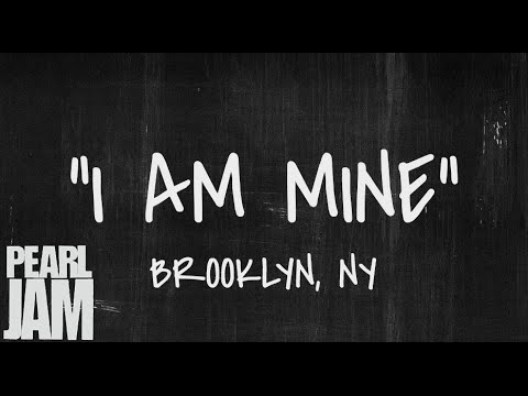 I Am Mine - Live in Brooklyn, NY (10/18/2013) - Pearl Jam Bootleg