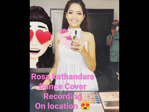 Rosa Kathandara Dance Cover Recording time on location