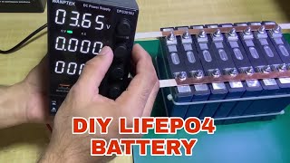DIY LIFEPO4 BATTERY || PART 1- CELL BALANCING