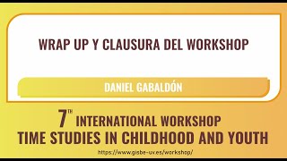 WRAP UP & CLOSING OF THE WORKSHOP