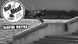 Hall Of Meat: David Reyes