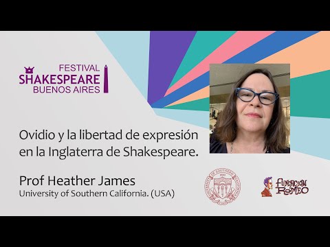 Prof Heather James - Ovidio y la libertad de expresión. Shakespeare, Jonson y Marlowe - FSBA 2022