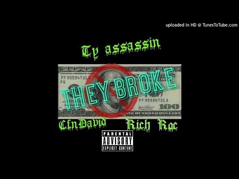 Ty Assassin X CfnDavid X Swipegang Roc - They Broke