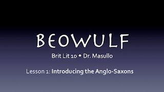 Beowulf, Lesson 1: Introducing the Anglo Saxons