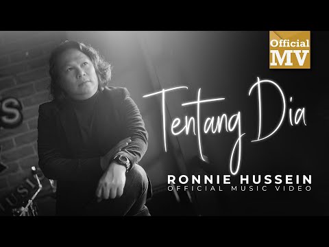Ronnie Hussein - Tentang Dia (Official Music Video)
