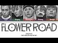 BIGBANG (빅뱅) FLOWER ROAD Lyrics (Color Coded Lyrics Eng/Rom/Han)