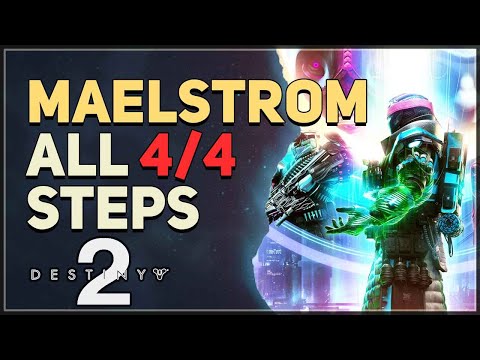 All 4 Steps Maelstrom Destiny 2