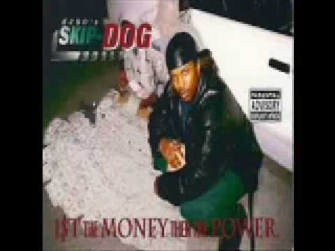 Skip-Dog - The Only Thang I Know