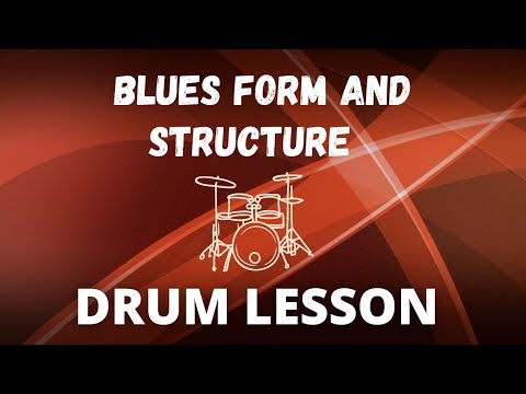 Blues Song Form and Structure - Ultimate Drummer Lesson Series Part 3