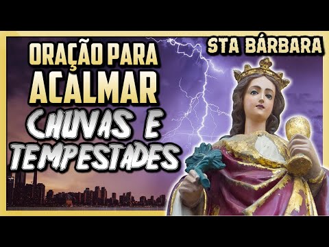 Oração para PARAR DE CHOVER de Santa Bárbara