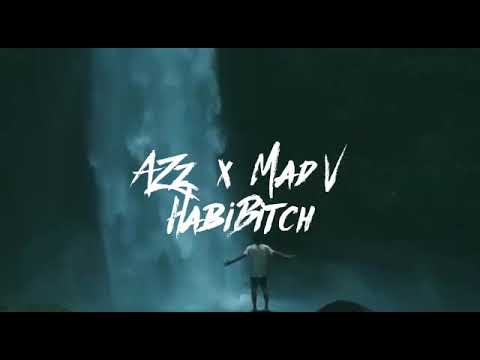 Azz x Mad V - Habibitch (Re Upload)