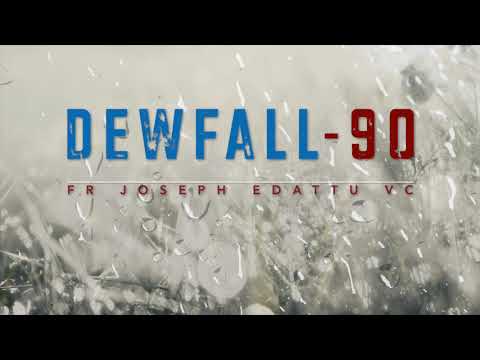 Dewfall 90 - He will never leave you