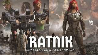 RATNIK 2020 NIGERIAN SCI-FI FILM FULL MOVIE EXPECT