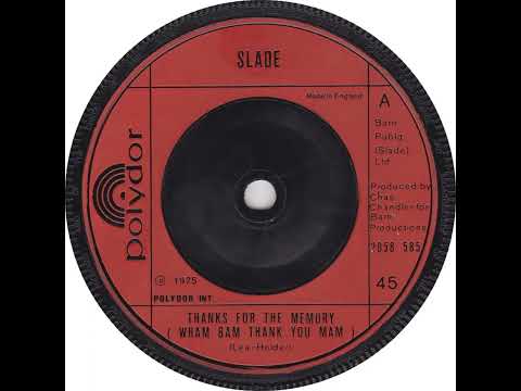 UK New Entry 1975 (108) Slade - Thanks For The Memory (Wham Bam Thank You Mam)