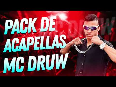 PACK DE ACAPELLAS MANDELÃO  MC DRUW