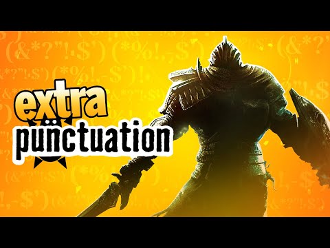 Dark Souls Is the Ultimate Game of All Time? | Extra Punctuation