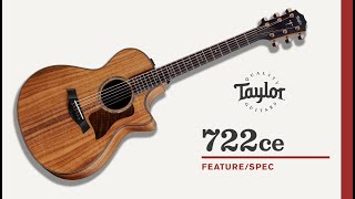 Taylor Guitars | 722ce (Koa) | Feature/Spec Demo