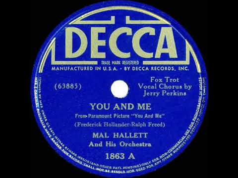 1938 Mal Hallett - You And Me (Jerry Perkins, vocal)