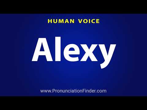 How To Pronounce Alexy