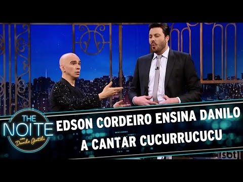 Edson Cordeiro ensina Danilo a cantar cucurrucucu | The Noite (21/04/17)