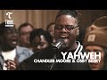 Yahweh (feat. Chandler Moore & Osby Berry) - Maverick City | TRIBL